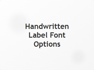 Handwritten Label Font Options for Classic Labels